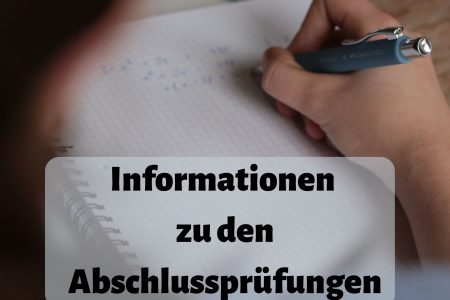 Informationen zu den Abschlussprüfungen